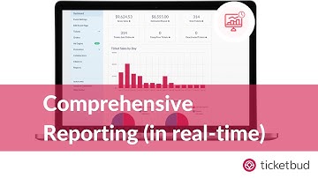 Why Ticketbud? Real Time and Comprehensive Reporting