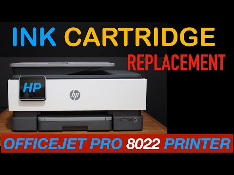 HP OfficeJet Pro 8022 Ink Cartridge Replacement !!