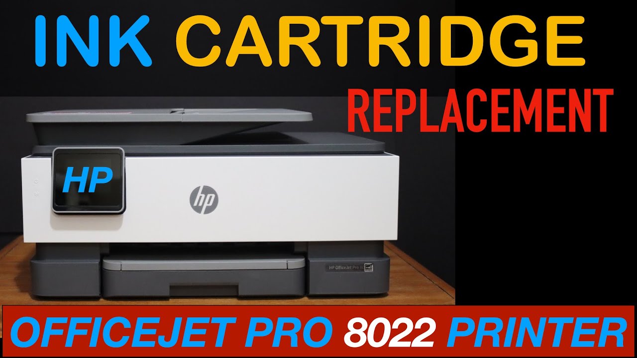 HP OfficeJet Pro 8022 Ink Cartridge Replacement !! 