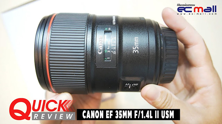 Canon ef 35mm f 1.4l ii usm ม อสอง