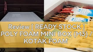Review [ READY STOCK ] POLY FOAM MINI BOX (M3) / KOTAK FOAM (M3)