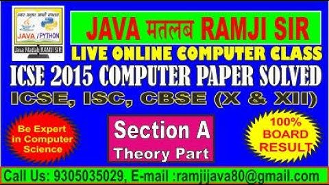 ICSE BOARD 2015  Computer Paper Solved Section A | Part 1 by JAVA MATLAB RAMJI SIR