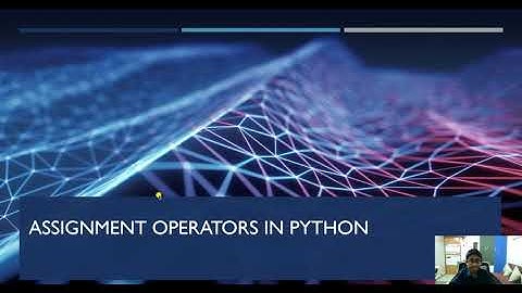 Part 9 - Assignment Operators In Python