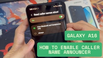 How To Enable Caller Name Announcer On Samsung Galaxy A16