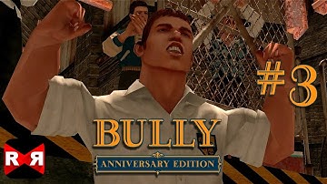 Bully: Anniversary Edition - iOS / Android - Walkthrough Gameplay Part 3
