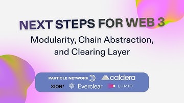 Next Steps for Web 3: A Deep Dive into Modularity, Chain Abstraction, and Clearing Layer