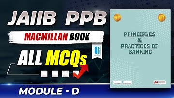 JAIIB PPB Macmillan Book Module D All MCQs | JAIIB PPB Module D MCQs | PPB By Disha Mam