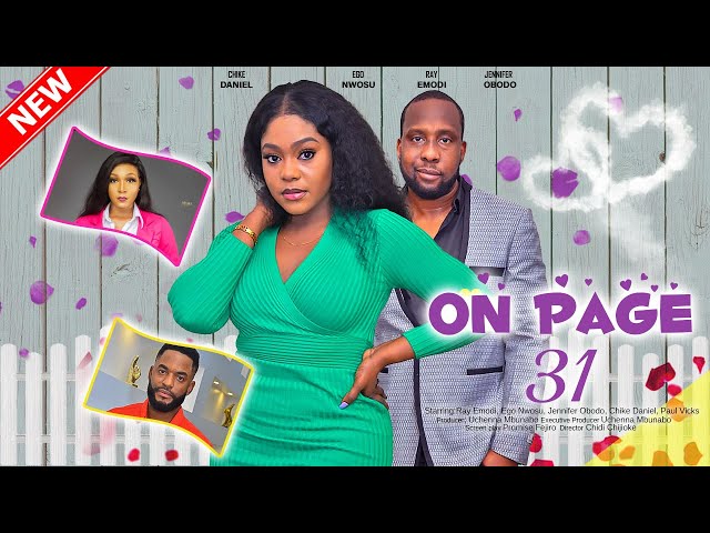 ON PAGE 31 - RAY EMODI, EGO NWOSU, JENNIFER OBODO, CHIKE DANIEL 2023 EXCLUSIVE NOLLYWOD MOVIE class=