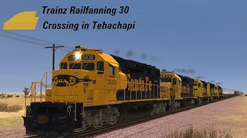 Trainz Railfanning 30 - Crossing in Tehachapi Loop [ATSF, SP]