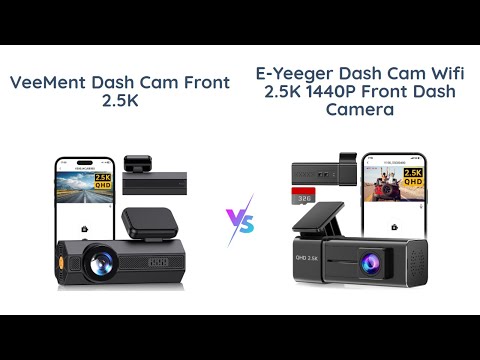 VEEMENT vs E-YEEGER 2.5K Car Dash Cam Comparison