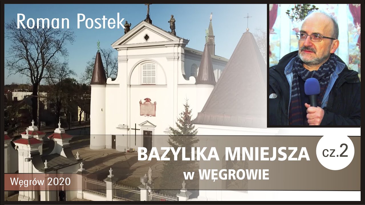 Bazylika Mniejsza w Węgrowie. cz.2. Węgrów. Historia.