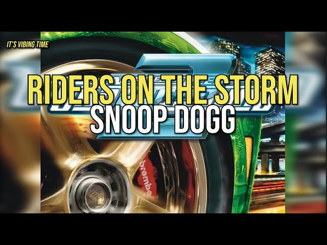 Snoop Dogg - Riders On The Storm Lyrics class=