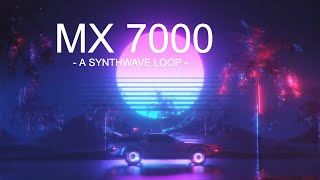 MX 7000 - Lupus Nocte [Synthwave Loop]