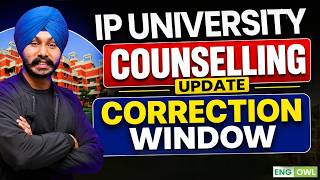📢 IP University Counselling Update 2026 | Correction Window & Registration | IPU Admission 2026