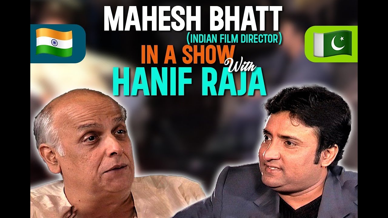 Hanif Raj Mahesh Bhatt (Indian Film Director) in a show with Hanif Raja - YouTube