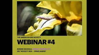 AIS Webinar #4 Bonnie Nichols on Novelty Irises: Space Agers (V4720pH)