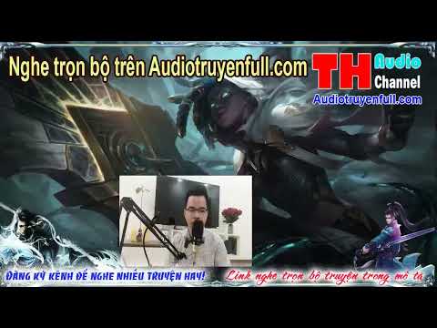 Video Vũ Nghịch Cửu Thiên Audio tập 27 nghe trọn bộ truyện... - youtube