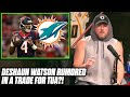 Pat McAfee Reacts To Rumor Deshaun Watson Has Interest In Trade To Miami