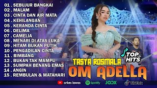 TASYA ROSMALA - SEBUJUR BANGKAI,MALAM || OM ADELLA FULL ALBUM TERBARU 2025