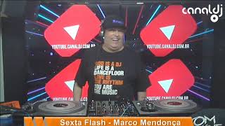 Dj Marco Mendonça - Flash Dance - Programa Sexta Flash - 15112019