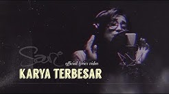 Sari Simorangkir - Karya Terbesar (Official Lyrics Video)  - Durasi: 5:47. 
