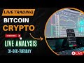 🔴LIVE BITCOIN CRYPTO ANALYSIS |31 DEC TUESDAY| @tradingwith_yashkhajania #trading #crypto
