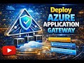 Lesson 4 : Deploy Azure Application Gateway
