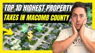 The 10 MOST EXPENSIVE Property Taxes in Macomb County… #1 Is Brutal