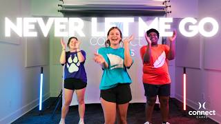 Never Let Me Go | Connect Camps Motions Video