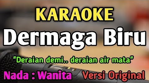 DERMAGA BIRU - KARAOKE || NADA WANITA CEWEK || Versi Pop || Thomas Arya