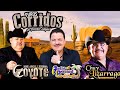 El Coyote, Julio Preciado y Chuy Lizárraga 🎶 Puros Corridos Con Banda Para Pistear