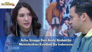 Acha Sinaga Dan Andy Ambarita Memutuskan Kembali Ke Indonesia | RUMPI (23/04/24) P2