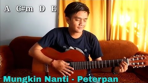 CHORD GITAR (MUNGKIN NANTI - PETERPAN) CHORD ASLI