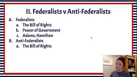 US Constitution Video 3 - Federalists v Anti-Federalists