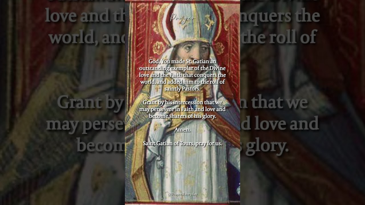 Saint of the Day | December 18: Saint Gatian (Gatianus of Tours)
