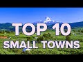 Top 10 Charming Small Towns in America (2021)