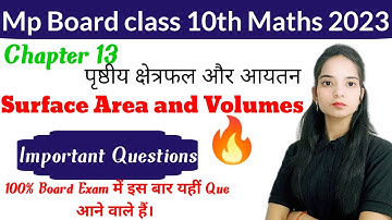 Mp Board 10th maths Important questions 2023|class 10 maths.|chapter 13 Surface Area and Volumes...