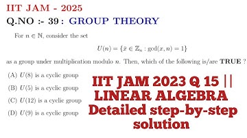IIT JAM 2025 Q39 Group Theory | Cyclic Group in Multiplicative Modulo n | Complete Concept & Trick.