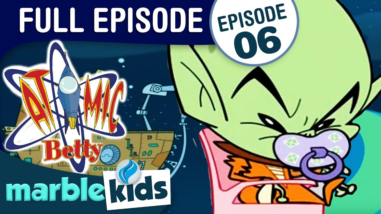 Atomic Betty - Season 1 - Episode 6 - Spacebrains/Evil Baby