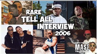 RARE !! | MASE TELL ALL INTERVIEW | TALKS CHURCH, G-UNIT, CAM'RON, DIDDY & MORE (2006)