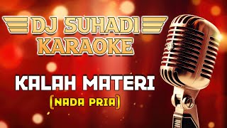 KARAOKE | DJ KALAH MATERI - ALI GANGGA | NADA PRIA |