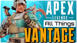 Apex Legends : The Ultimate Guide to Vantage | Tips \& Tricks to Become Competitive!