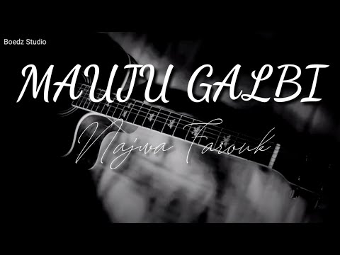 Mauju Galbi - Najwa Farouk - Acoustic Karaoke Lyrics