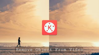 Remove Object From Video using Kinemaster | Android & Ios