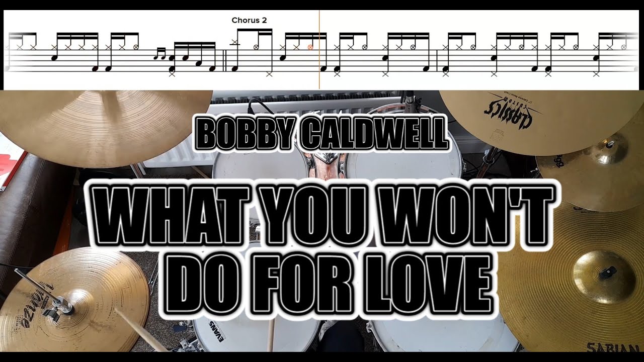Bobby Caldwell What You Won t Do For Love Drum Cover With Sheet Bobby caldwell what you won t do for love drum cover with sheet