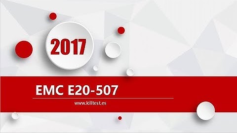 EMC Storage-Administrator(EMCSA) E20-507 latest exam questions