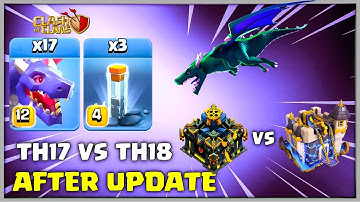 Na de update | Th17 vs Th18 Mass Dragons met nieuwe Totem Spell Attack-strategie | Clash of Clans