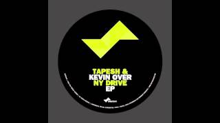Tapesh &amp; Kevin Over - Sneak (Original Mix) [Snatch! Records]