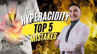 Top 5 Mistakes Ng May Hyperacidity/Acid Reflux/GERD #kilimanguru