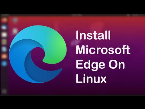 How to install Microsoft Edge on Linux | Install Microsoft Edge On Ubuntu Based Linux Distros
